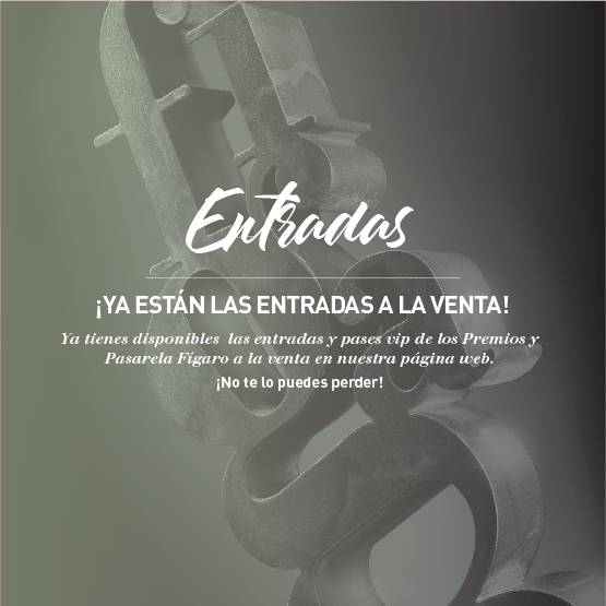 Entradas ya a la venta para los Premios Fígaro